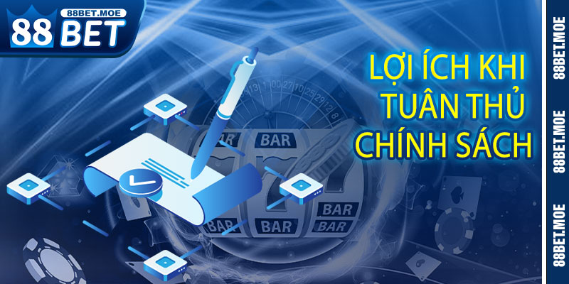 Lợi Ích Khi Tuân Thủ Chính Sách
