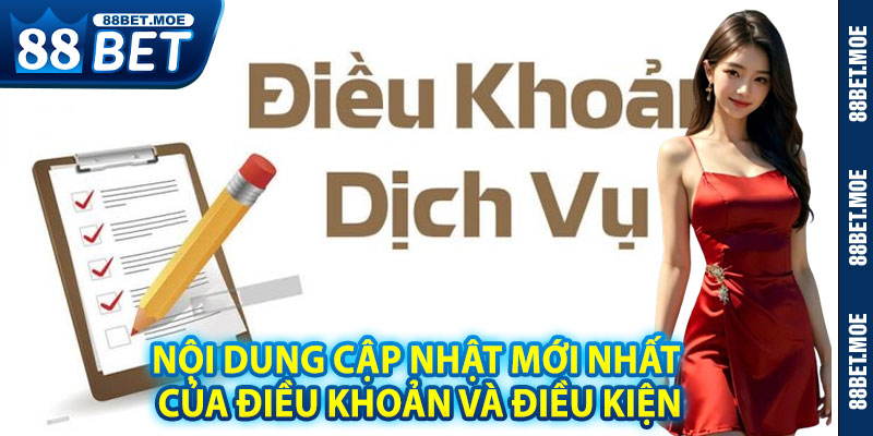 Nội Dung Cập Nhật Mới Nhất Của Điều Khoản Và Điều Kiện