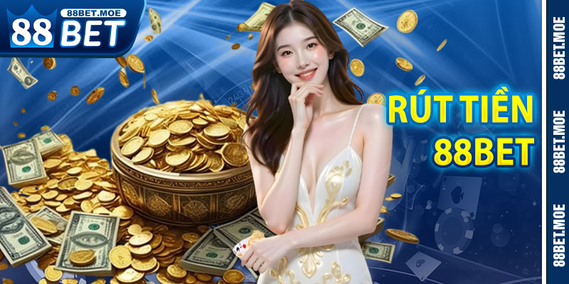 Rút Tiền 88BET