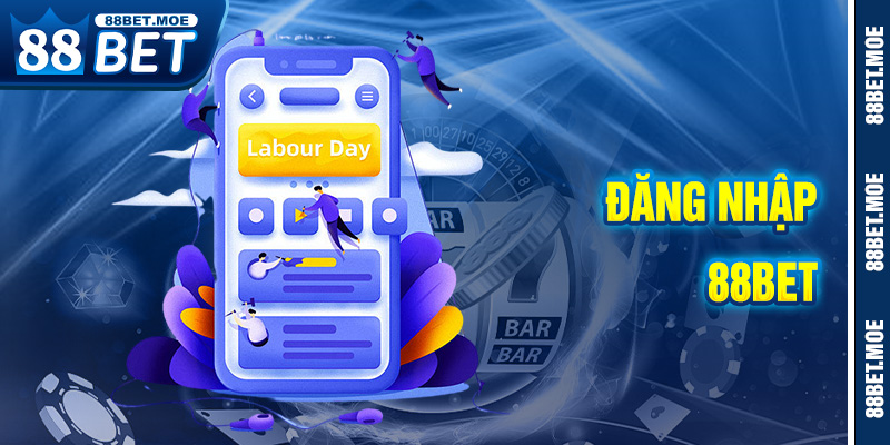Đăng Nhập 88BET – Hướng Dẫn Toàn Diện Để Truy Cập An Toàn Và Hiệu Quả